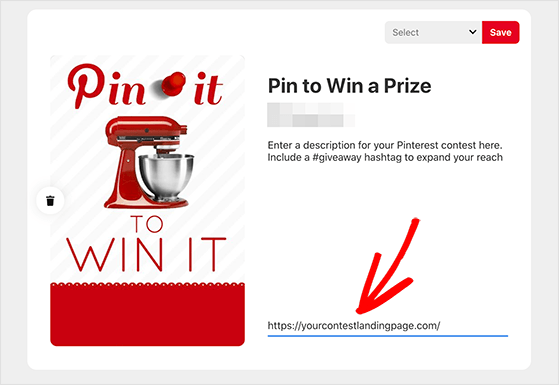 Create a pin linking to your contest page and pin it on your Pinterest boards