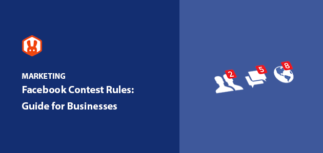 7 Facebook Contest Rules: Complete Guide for Businesses
