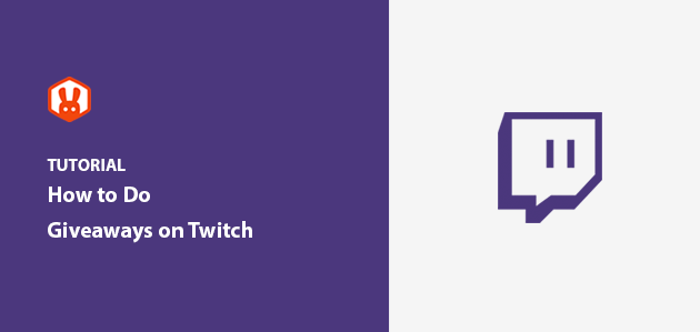 How to Do Giveaways on Twitch Step-by-Step