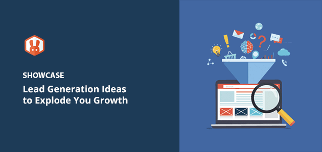 Lead Generation Ideas to Explode Your Business Growth