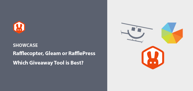 Rafflecopter vs Gleam vs RafflePress: Which Is the Best Giveaway Tool?