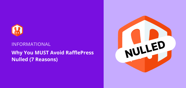 Why You MUST Avoid RafflePress Nulled (7 Reasons)